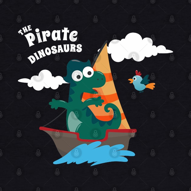 Vector illustration of dinosaur pirate on a ship at the sea by KIDS APPAREL